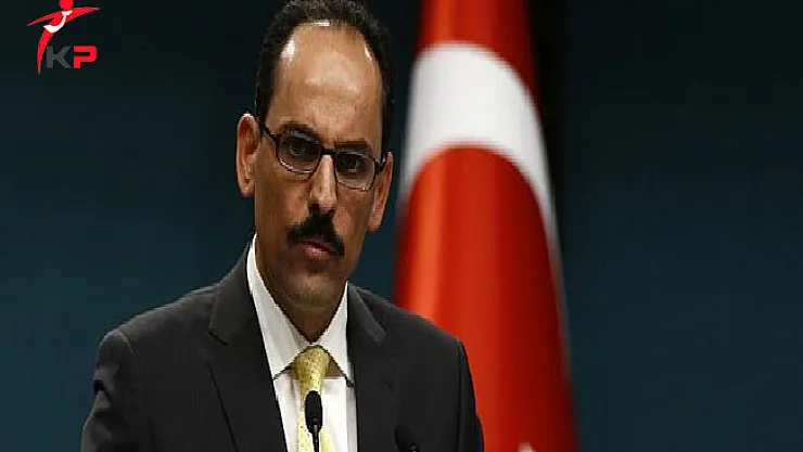 Cumhurbaşkanlığı Sözcüsü Kalın'dan ABD'nin Suriye Saldırısına Değerlendime