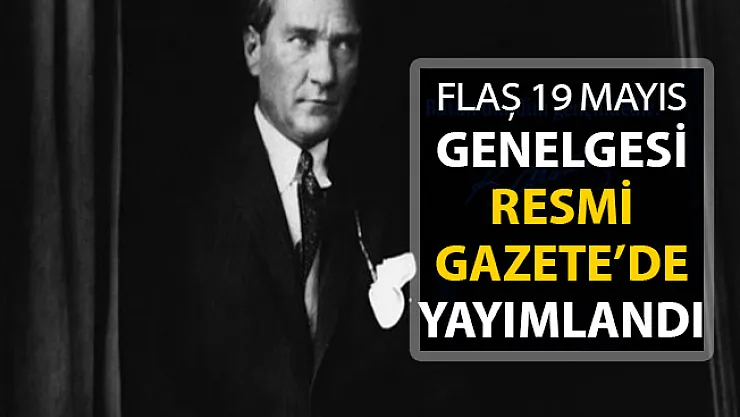 Cumhurbaşkanlığından Flaş 19 Mayıs Genelgesi