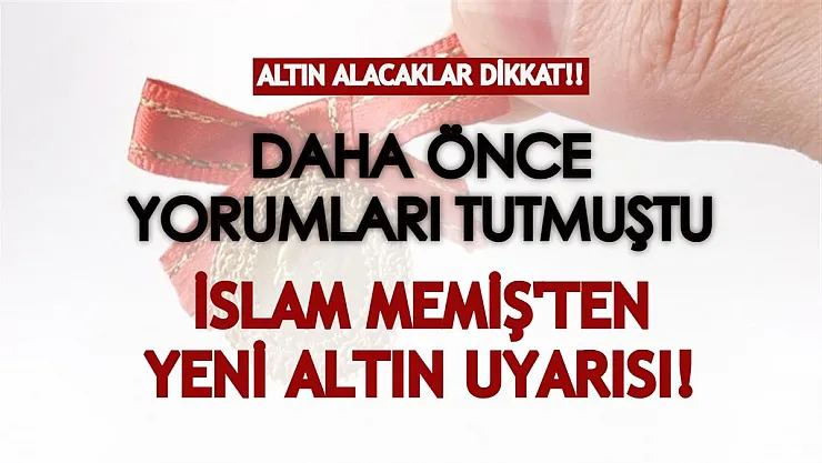 Daha önce yorumları tutan İslam Memiş yeni bir tahminde daha bulundu! Şubat ayında altında gerçekleşecek...
