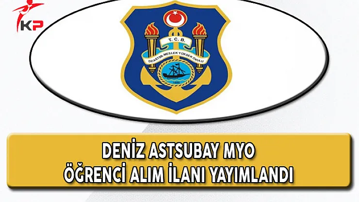 Deniz Astsubay MYO Öğrenci Alım Başvuruları Başladı