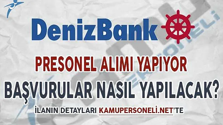 Denizbank Banka Personeli Alım İlanı 2018
