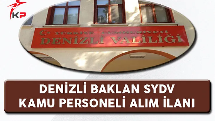 Denizli Baklan SYDV Kamu Personeli Alım İlanı