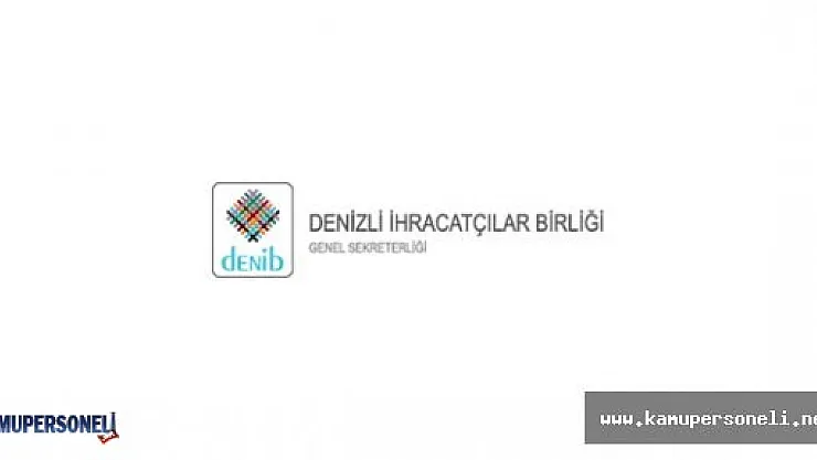 Denizli İhracatçılar Birliği Personel Alacak