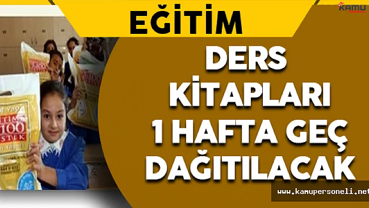 Ders Kitapları Bir Hafta Geç Dağıtılacak