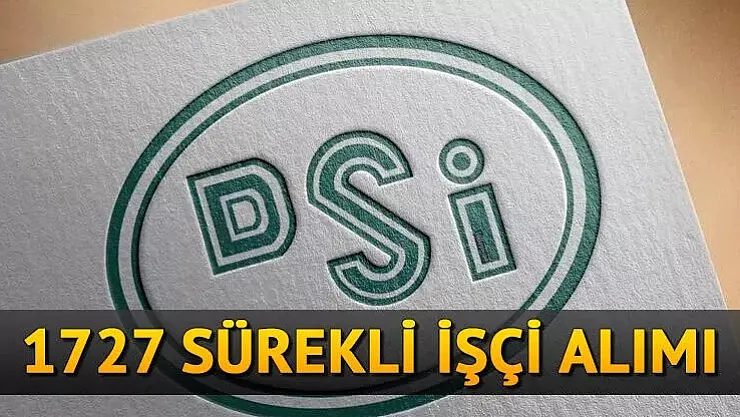 Devlet Su İşleri (DSİ) personel alımı yapacak: DSİ sürekli işçi alımı! DSİ 1727 sürekli işçi alımı 2023