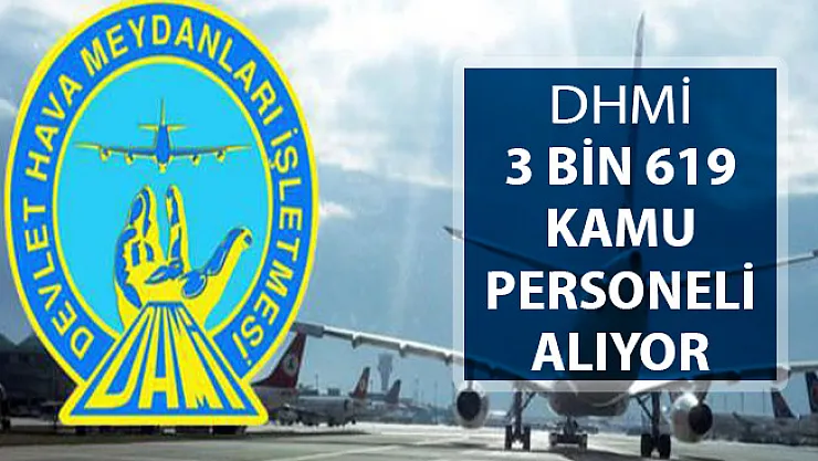 DHMİ 3 Bin 619 Personel Alımının Hangi İllerde Yapılacağı Belli Oldu