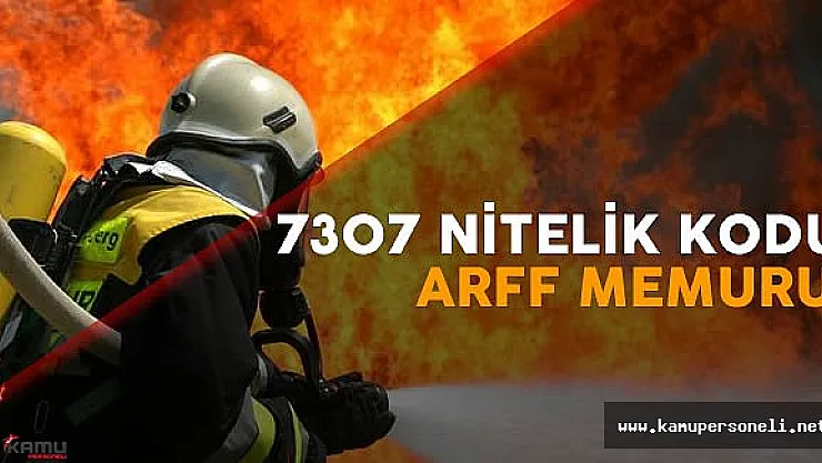 DHMİ ARFF Memuru ( İtfaiyeci)  Tercih Özel Şartı - 7307 Nitelik Kodu