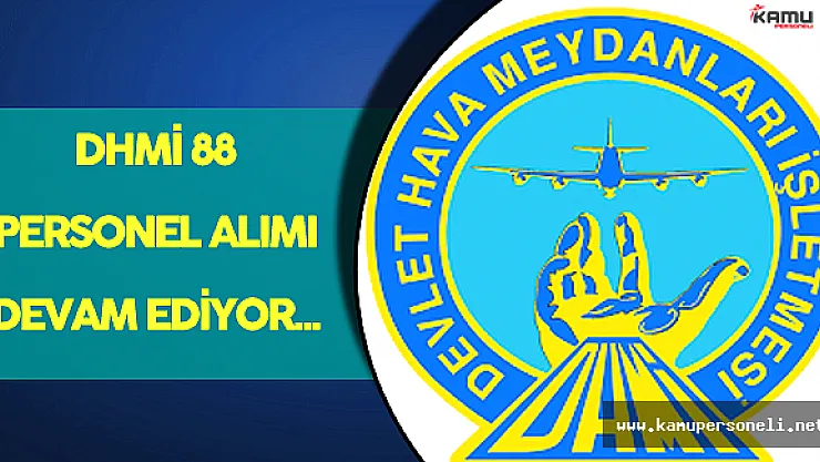 DHMİ Personel Alımı İçin Başvurular Devam Ediyor