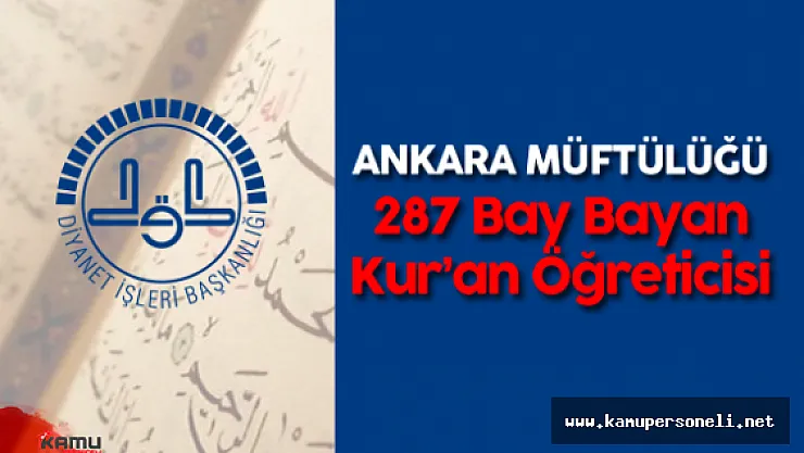 DİB Ankara Müftülüğü Bay Bayan Kur'an Öğreticisi Alımı Yapacak