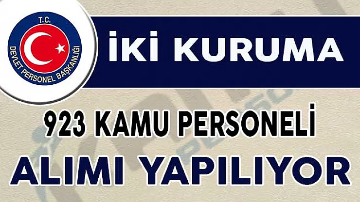 DİB ve MSB'ye 923 Kamu Personeli Alımı Yapılıyor