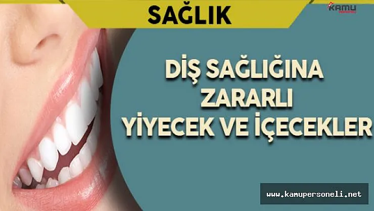Diş Sağlığına Zararlı Yiyecek ve İçecekler