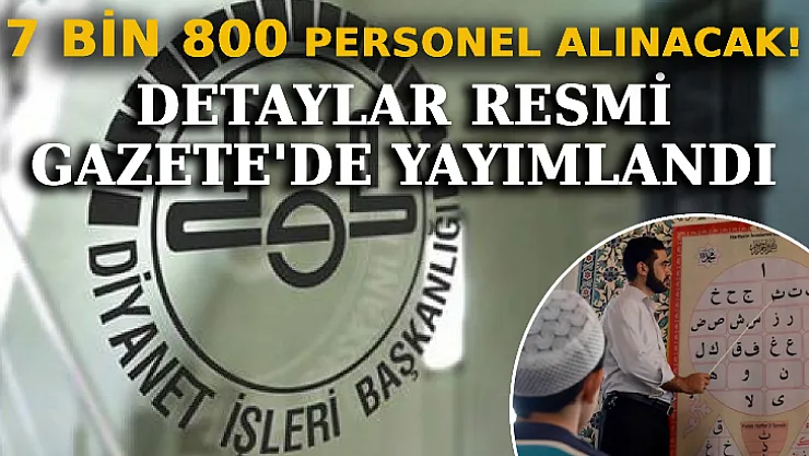 Diyanet 7 Bin 800 Personel Alacak! Detaylar Resmi Gazete'de Yayımlandı