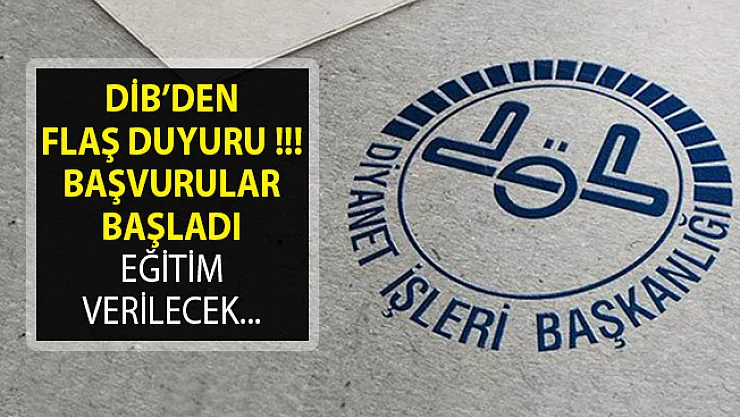 Diyanet İşleri Başkanlığı (DİB) Duyuru Yayımladı- Gençlere Eğitim Verilecek