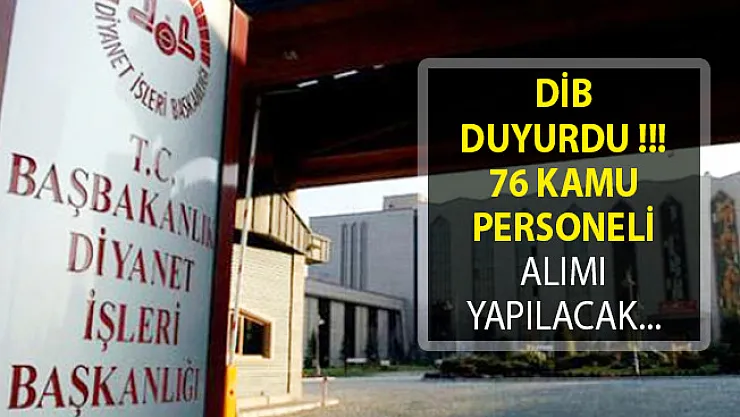Diyanet İşleri Başkanlığı (DİB) Kamu Personeli Alımı İçin Yeni İlana Çıktı! DİB Personel Alımı 2018