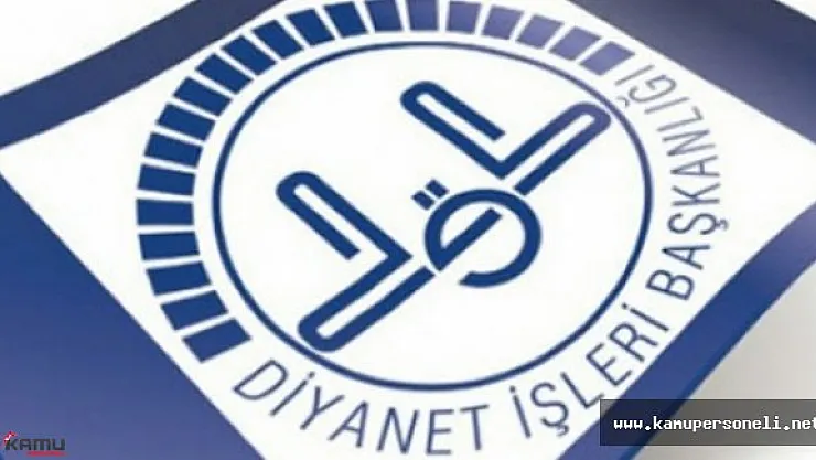 Diyanet İşleri Başkanlığı Kurum İçi Yer Değiştirme Giriş Sınavı İlanı