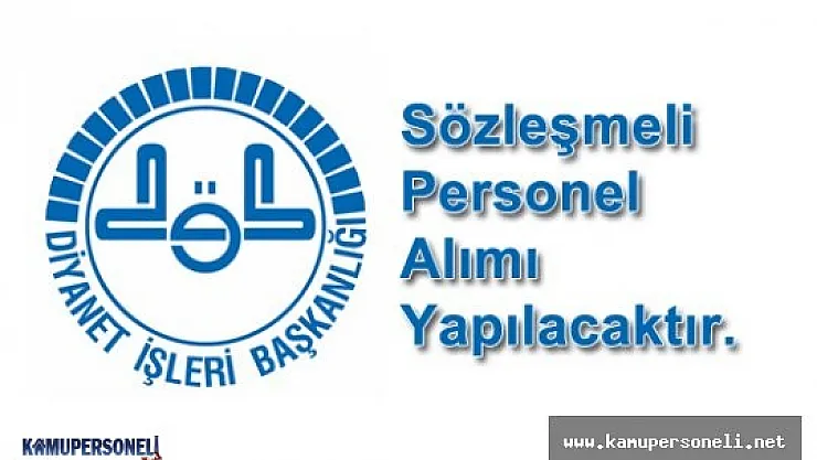 Diyanet İşleri Başkanlığı Sözleşmeli Personel Alımı