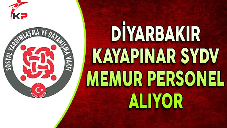 Diyarbakır Kayapınar SYDV Memur Personel Alımı Yapıyor