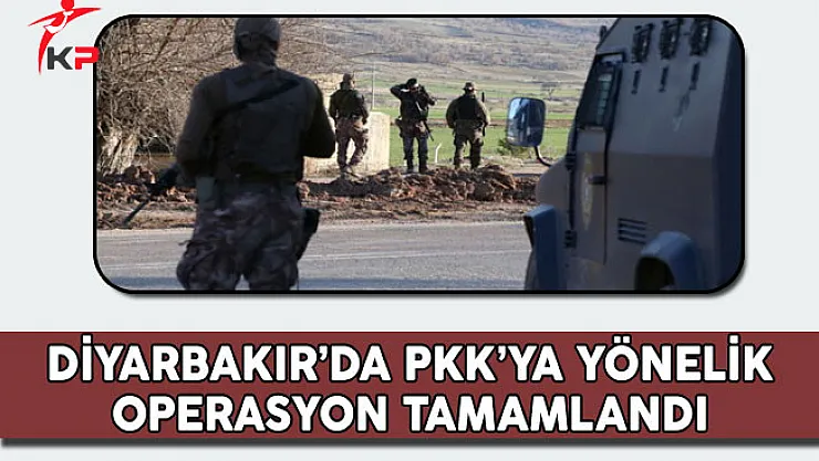 Diyarbakır'da PKK'ya Yönelik Operasyon Sona Erdi