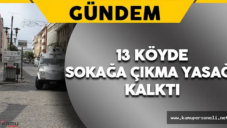Diyarbakır'ın Bazı Köylerinde Sokağa Çıkma Yasağı Sona Erdi