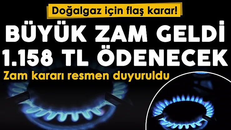 Doğalgaz için çok önemli karar verildi: Bağlantı için zam geldi: Fiyatlar 1.158 liraya çıktı