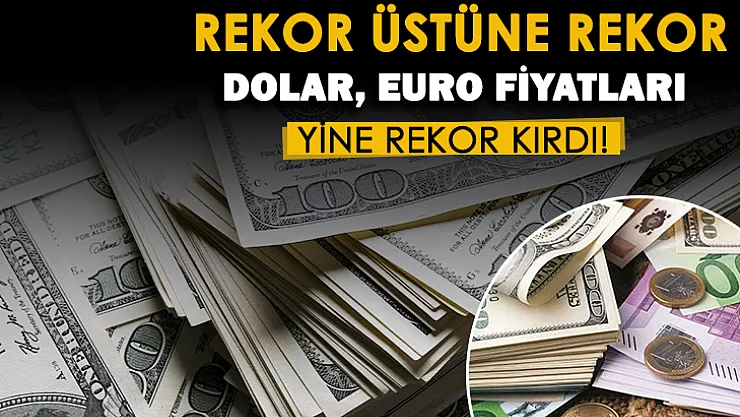 Dolar yeniden yükselişe geçti! Sabah saatlerinde dolar ve euro rekor kırdı: İşte güncel döviz fiyatları
