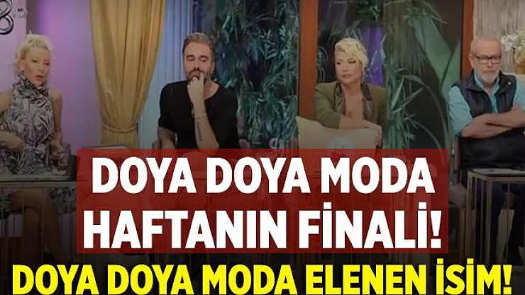 Doya Doya Moda kim elendi? TV8 Doya Doya Moda haftanın birincisi! 9 Ekim Doya Doya Moda elenen isim!