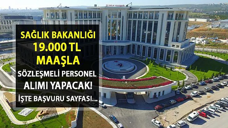 DPB İlan Açtı! Sağlık Bakanlığı'na 19.000 TL Maaşla Sözleşmeli Personel Alınacak!