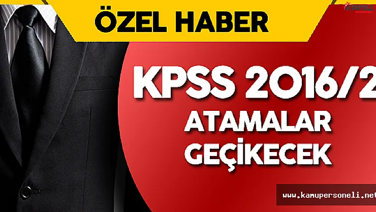 DPB, KPSS 2016-2 Yerleştirme Takviminde Değişiklik Yapacak