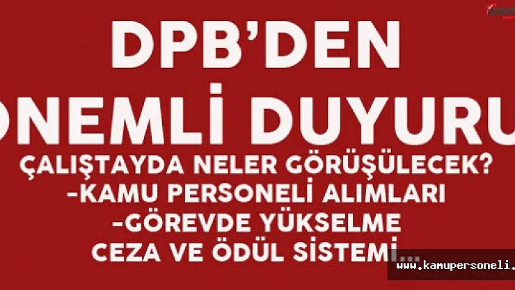 DPB'den Çok Önemli Açıklama! Kamu Personeli Alımları İle İlgili Çalıştay 21 Ekim'de
