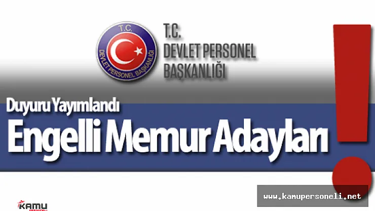 DPB'den Engelli Memur Adayları için Kura Kayıt Duyurusu