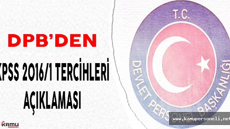 DPB'den KPSS Sonucuna Göre Yapılacak  Merkezi Yerleştirme İşlemleri Hakkında Açıklama
