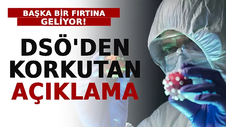 DSÖ'den Korkutan Açıklama: Başka Bir Fırtına Geliyor