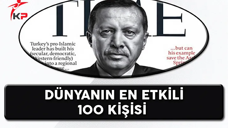 Dünyanın En Etkili 100 İnsanı  Listesinde 2 Türk