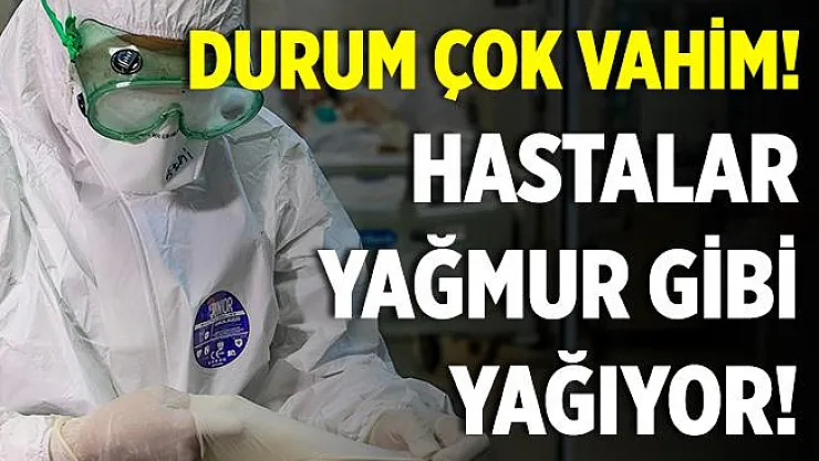 Durum çok vahim! Hastalar yağmur gibi yağıyor, sağlık çalışanları yaprak gibi dökülüyor!