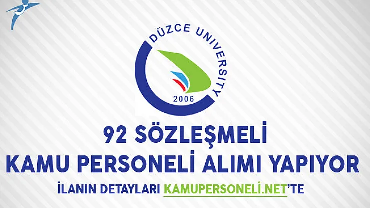 Düzce Üniversitesi 92 Sözleşmeli Kamu Personeli Alımı Yapıyor