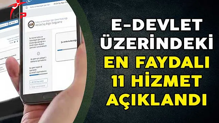 E-devlet Üzerindeki En Faydalı 11 Hizmet Açıklandı