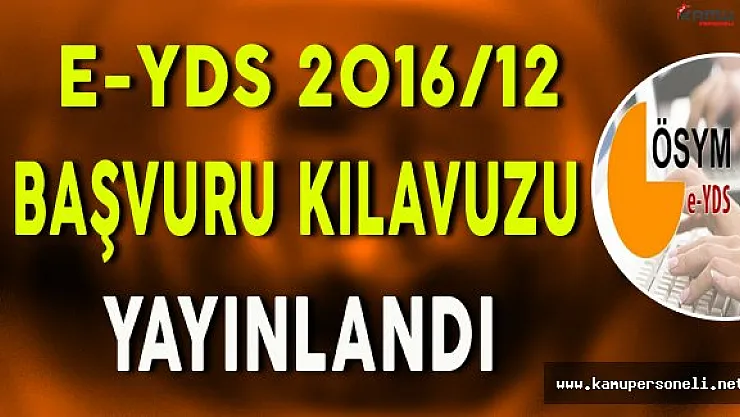 e-YDS 2016/12 Başvuruları Başladı (Başvuru Kılavuzu)