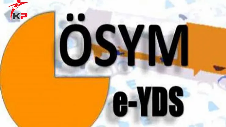 e-YDS 2017/2 Sınav Sonuçları ÖSYM Tarafından Açıklandı