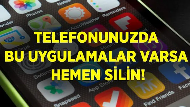 Eğer telefonunuzda bu uygulamalar yüklüyse hemen silin! Şifrenizi değiştirin yoksa..