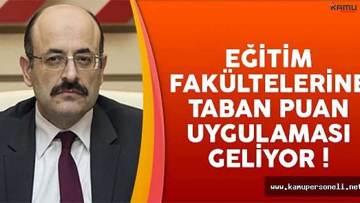 Eğitim Fakültelerinde Taban Puan Dönemi Başlıyor