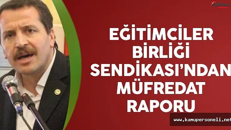Eğitimciler Birliği Sendikası'ndan Müfredat Raporu