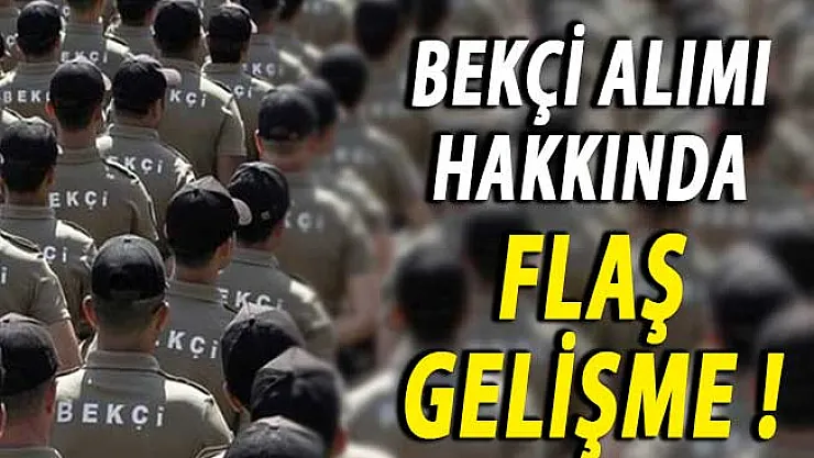 EGM Bekçi Alımına İlişkin Polis Akademisi Başkanlığından Önemli Yazı !