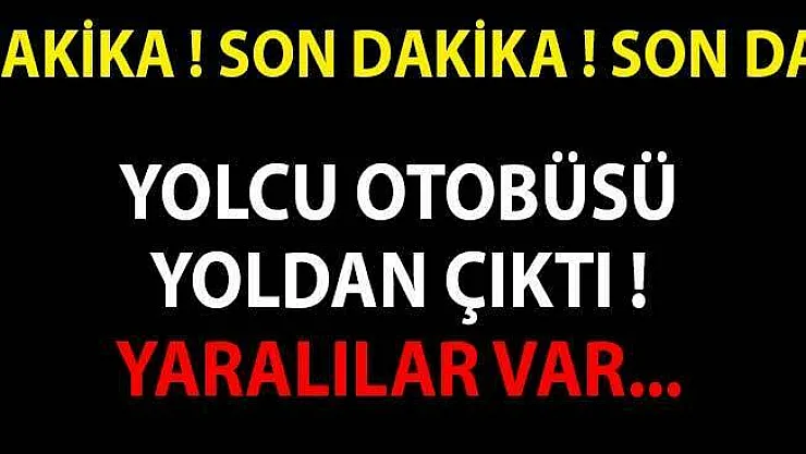 EGO Otobüsü Yoldan Çıktı! Yaralılar Var!