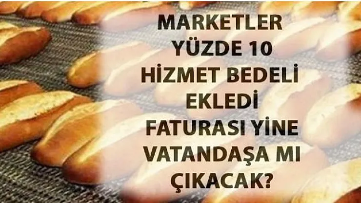 Ekmek fiyatlarına zam gelecek mi?