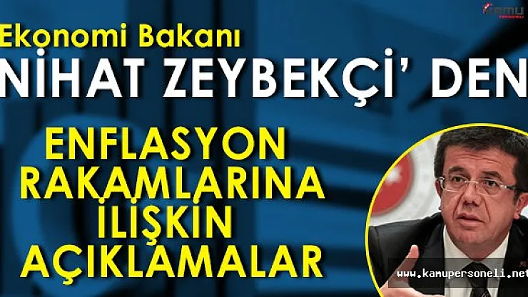 Ekonomi Bakanı Nihat Zeybekçiden Enflasyon Yorumları