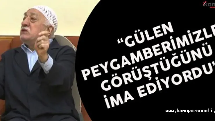 Ekrem Keleş :&quotGülen'in Peygamberimizle Görüştüğü Gibi İfadeler Var"