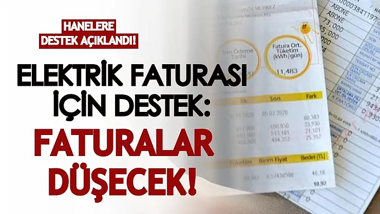 Elektrik faturaları için destek açıklandı! 100-200 liralık fatura desteği veriliyor!