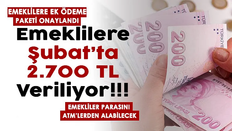 Emekli destek paketi onaylandı! 13 milyon emekliye bu ay 2 bin 700 TL veriliyor: Emekliler parasını ATM'den alabilir