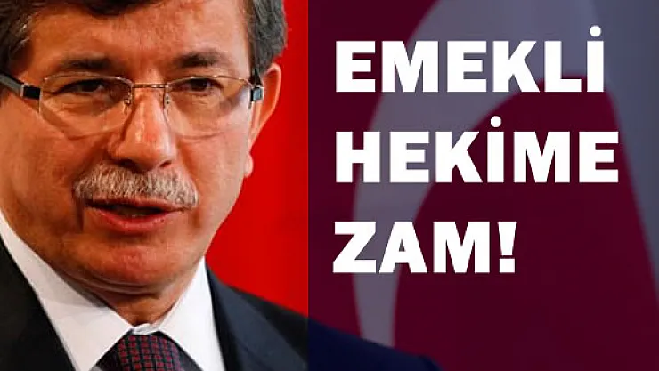 Emekli Hekime 1000 TL Zam Geliyor
