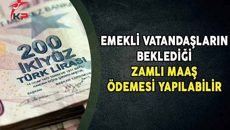 Emekli Vatandaşların Beklediği Zamlı Maaş Ödemesi Yapılabilir